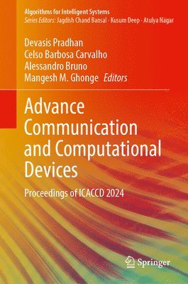 bokomslag Advance Communication and Computational Devices: Proceedings of Icaccd 2024