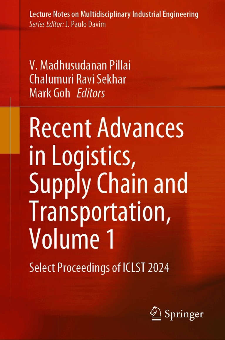 Recent Advances in Logistics, Supply Chain and Transportation, Volume 1