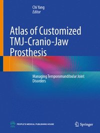 bokomslag Atlas of Customized Tmj-Cranio-Jaw Prosthesis: Managing Temporomandibular Joint Disorders