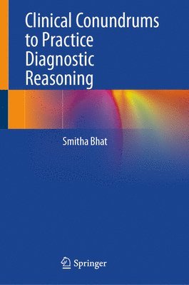 bokomslag Clinical Conundrums to Practice Diagnostic Reasoning
