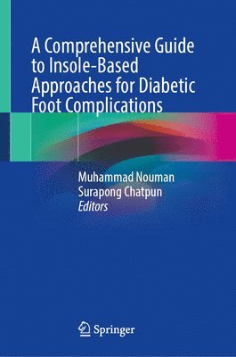 bokomslag Comprehensive Guide to Insole-Based Approaches for Diabetic Foot Complications