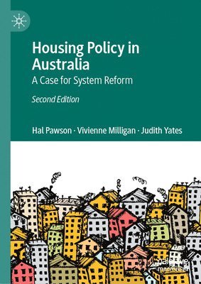 Hal Pawson, Vivienne Milligan, Judith Yates - Housing Policy in Australia, Inbunden