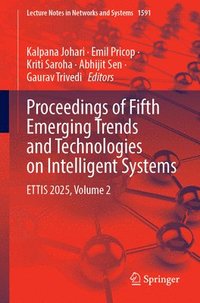 bokomslag Proceedings of Fifth Emerging Trends and Technologies on Intelligent Systems: Ettis 2025, Volume 2
