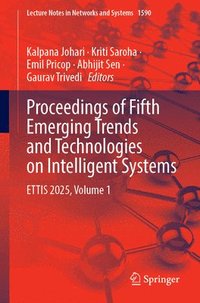 bokomslag Proceedings of Fifth Emerging Trends and Technologies on Intelligent Systems: Ettis 2025, Volume 1