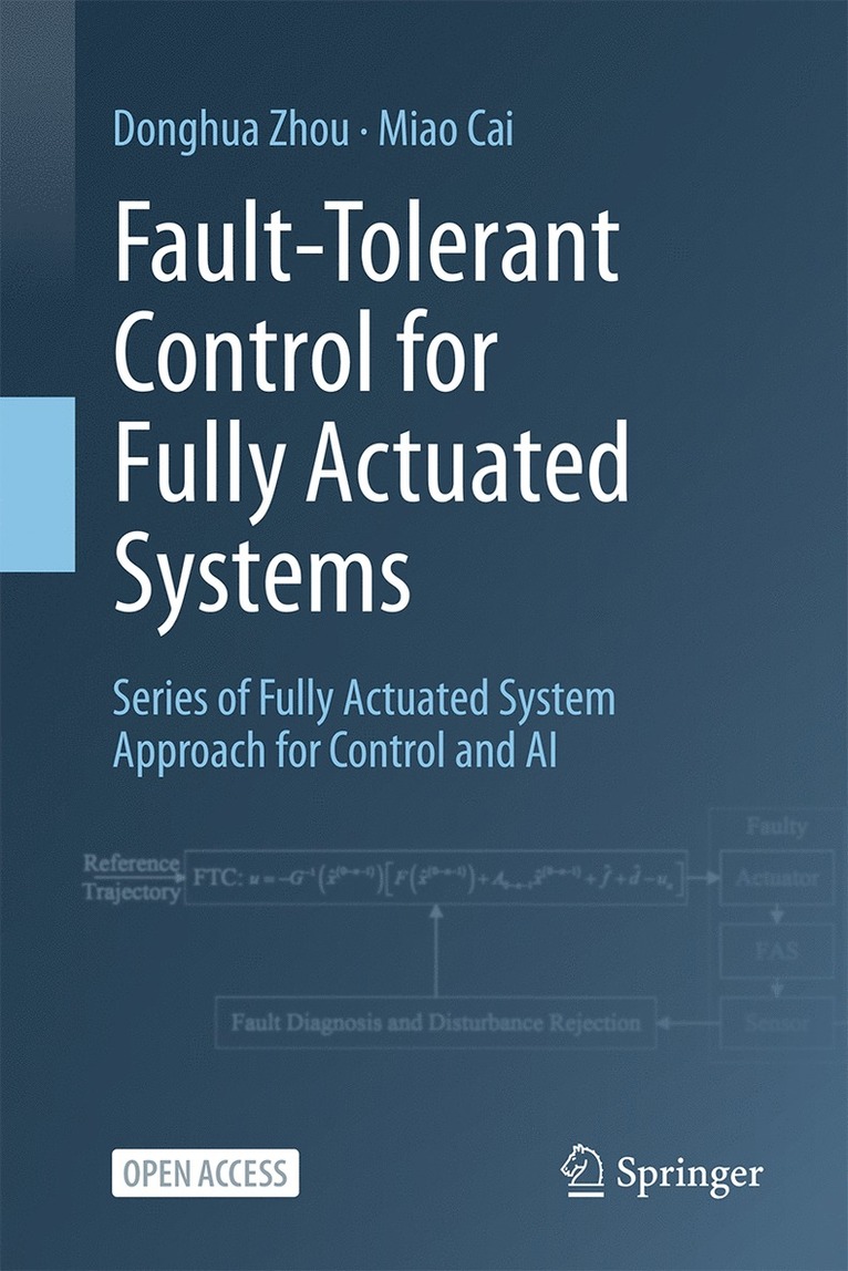 Donghua Zhou, Miao Cai - Fault-Tolerant Control for Fully Actuated Systems, Inbunden