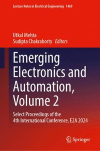 bokomslag Emerging Electronics and Automation, Volume 2