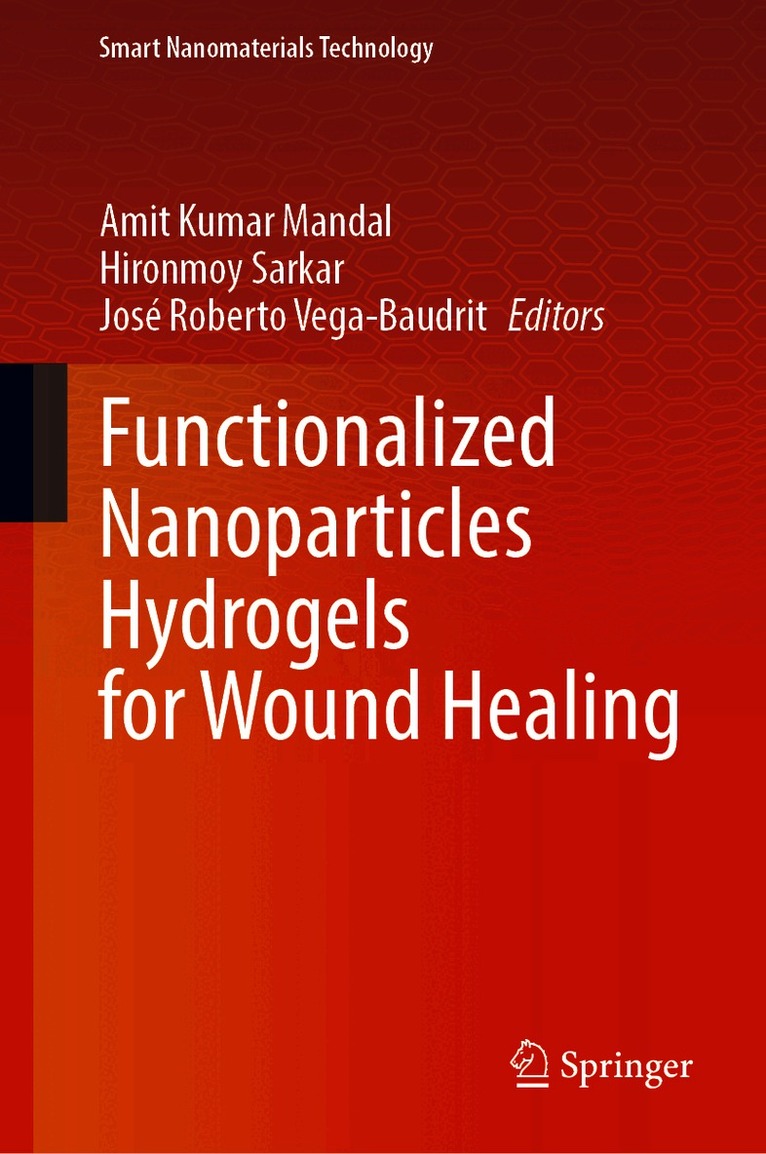Functionalized Nanoparticles Hydrogels for Wound Healing