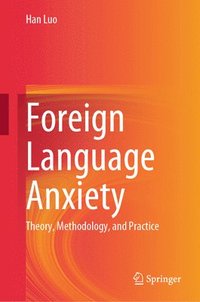 bokomslag Foreign Language Anxiety