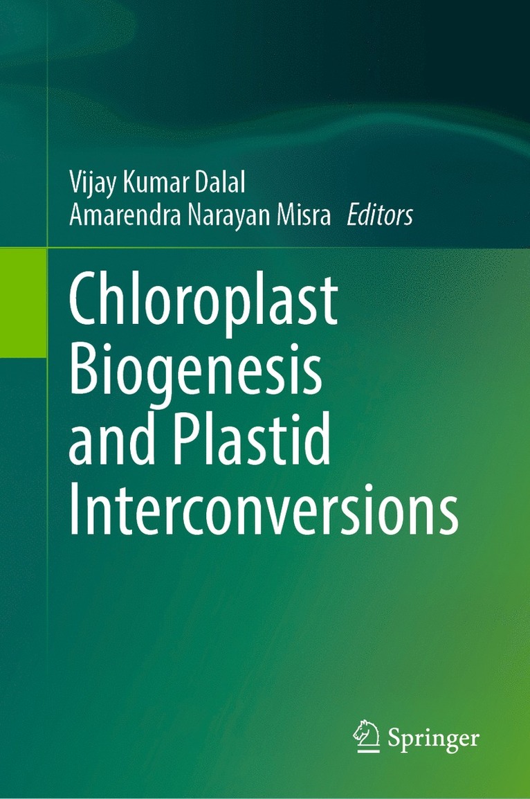 Chloroplast Biogenesis and Plastid Interconversions
