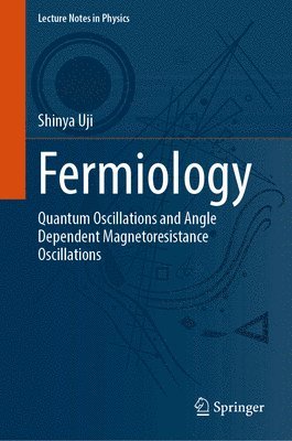 bokomslag Fermiology: Quantum Oscillations and Angle Dependent Magnetoresistance Oscillations