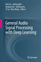 General Audio Signal Processing with Deep Learning