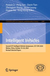 bokomslag Intelligent Vehicles: Second Ccf Intelligent Vehicles Symposium, Civs 2024, Wuhan, China, October 19-20, 2024, Revised Selected Papers