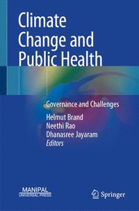 bokomslag Climate Change and Public Health: Governance and Challenges