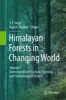 bokomslag Himalayan Forests in Changing World: Volume I: Understanding Structure, Function and Environmental Drivers