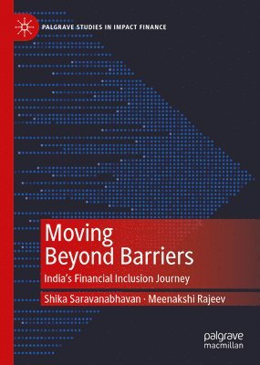 bokomslag Moving Beyond Barriers: India's Financial Inclusion Journey