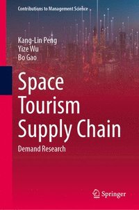 bokomslag Space Tourism Supply Chain: Demand Research