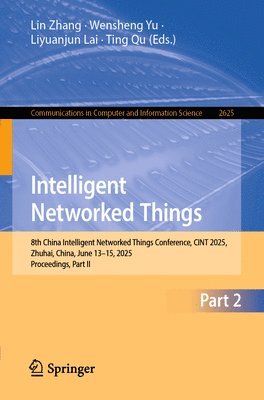 Lin Zhang, Wensheng Yu, Liyuanjun Lai, Ting Qu - Intelligent Networked Things, Häftad