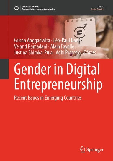 Grisna Anggadwita, Léo-Paul Dana, Veland Ramadani, Alain Fayolle, Justina Shiroka-Pula, Adhi Prasetio - Gender in Digital Entrepreneurship, Inbunden