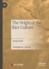 bokomslag The Origin of the Rice Culture