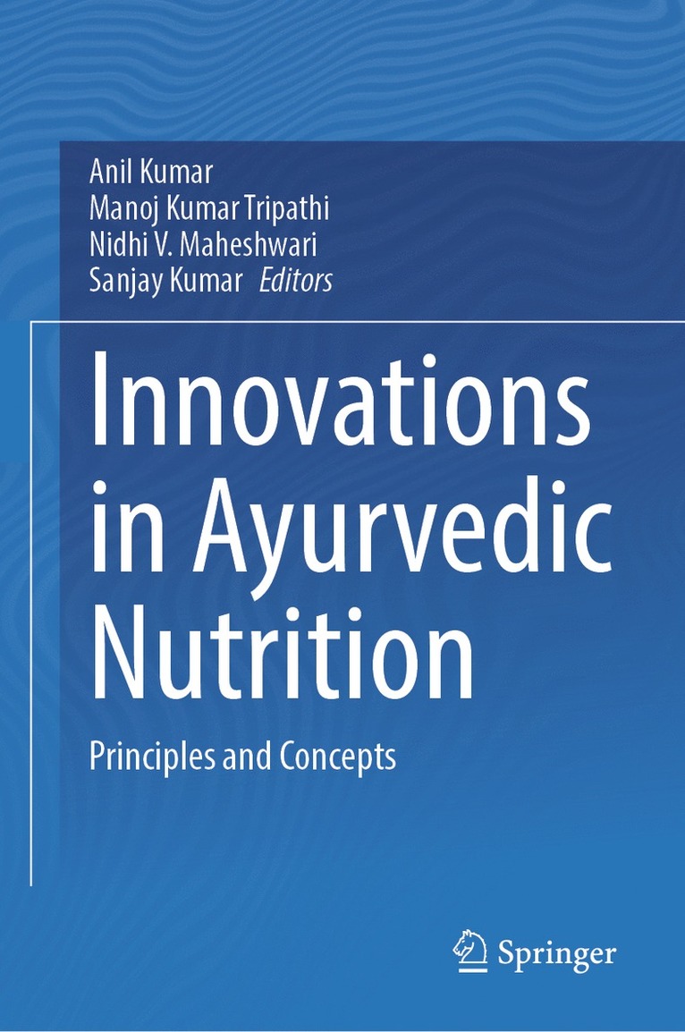 Innovations in Ayurvedic Nutrition