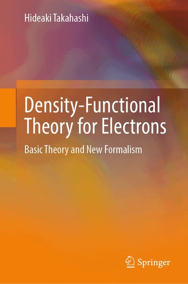 Hideaki Takahashi - Density-Functional Theory for Electrons, Inbunden