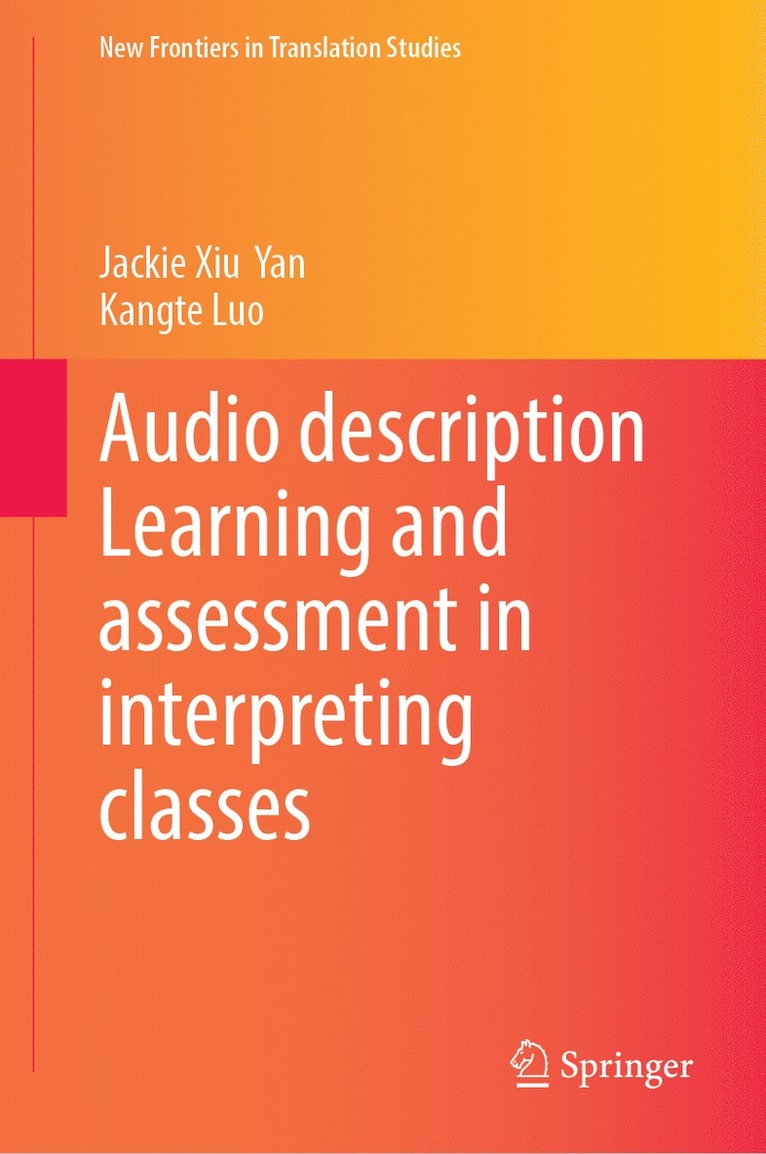 Audio Description Learning and Assessment in Interpreting Classes
