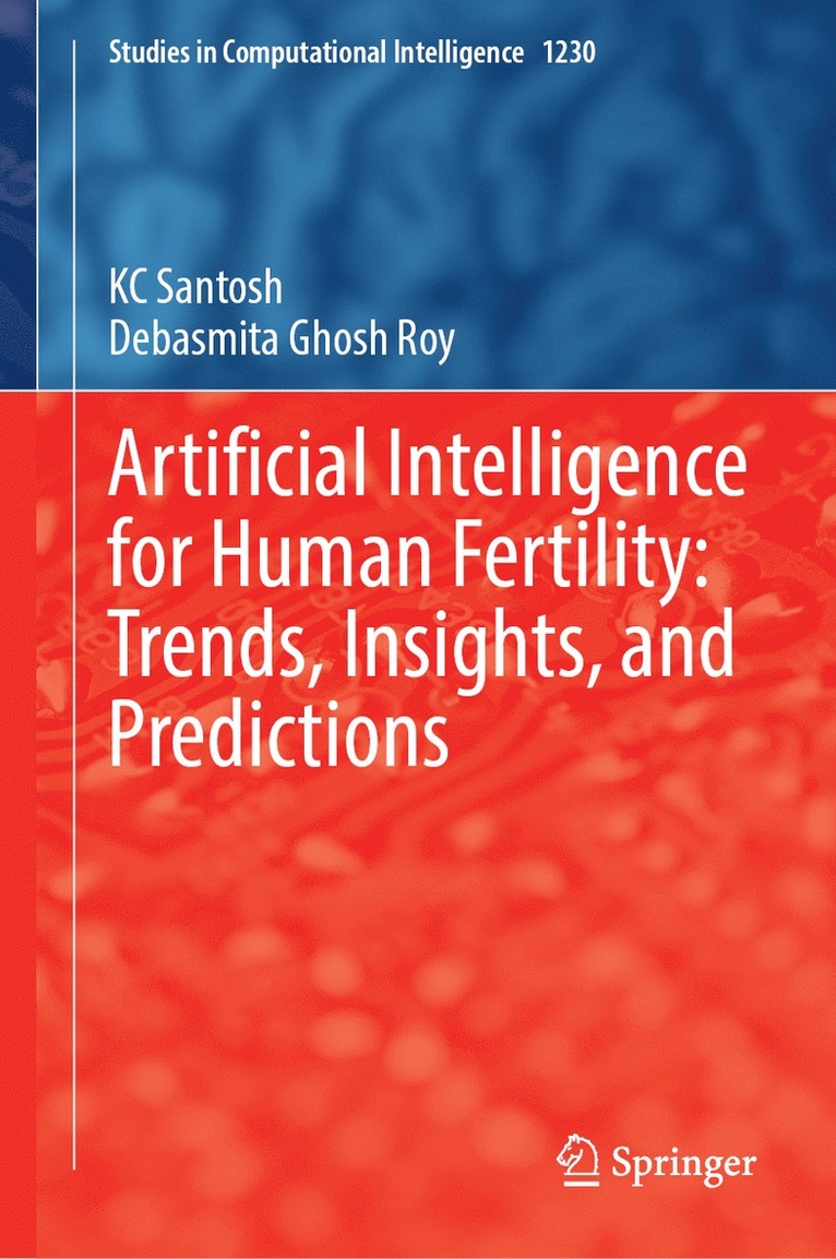 Artificial Intelligence for Human Fertility: Trends, Insights, and Predictions