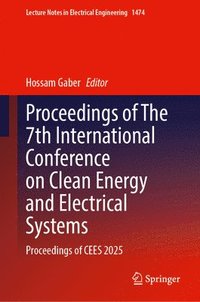 bokomslag Proceedings of The 7th International Conference on Clean Energy and Electrical Systems