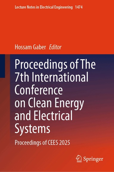 Hossam Gaber - Proceedings of The 7th International Conference on Clean Energy and Electrical Systems, Inbunden