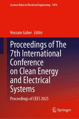 bokomslag Proceedings of the 7th International Conference on Clean Energy and Electrical Systems: Proceedings of Cees 2025