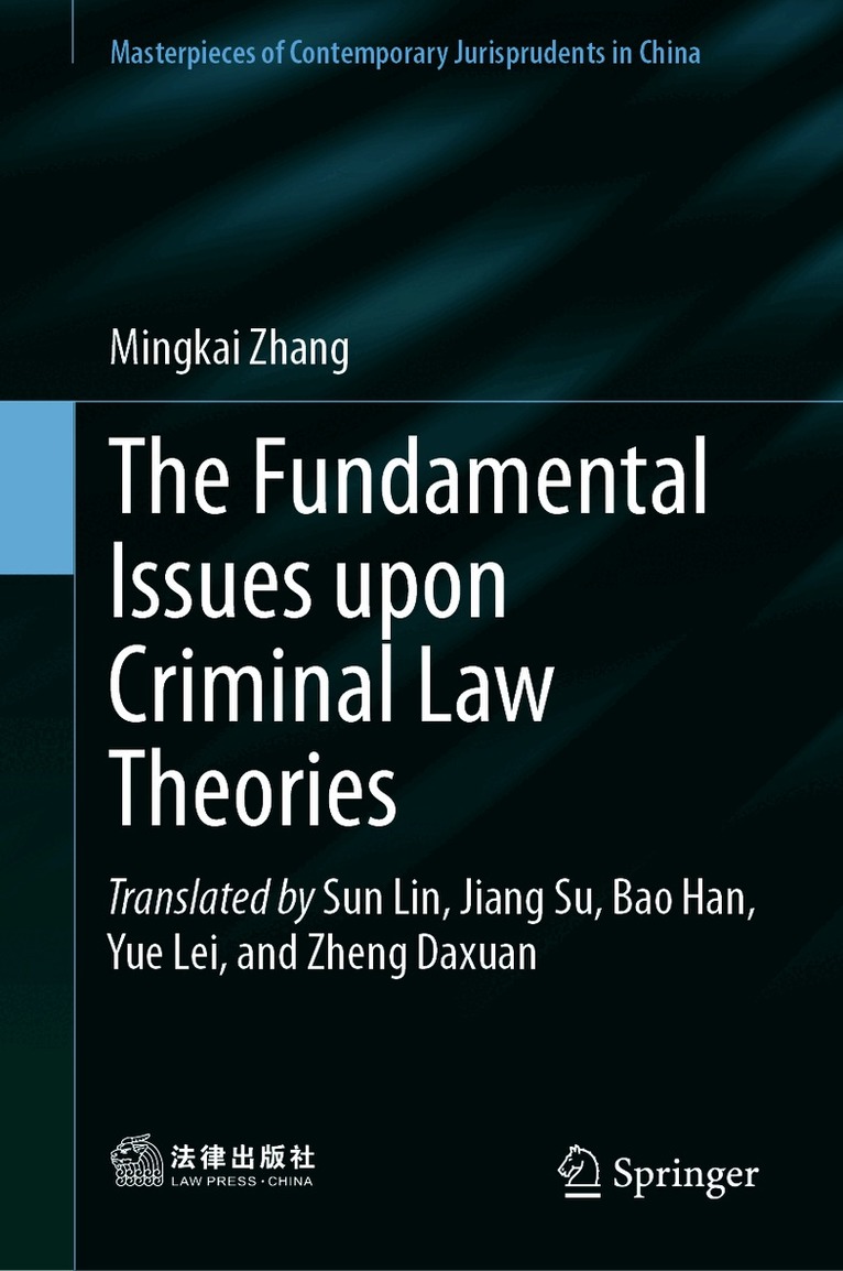 Fundamental Issues upon Criminal Law Theories