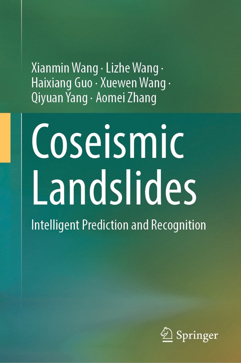 Xianmin Wang, Lizhe Wang, Haixiang Guo, Xuewen Wang, Qiyuan Yang, Aomei Zhang - Coseismic Landslides, Inbunden