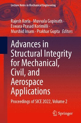 bokomslag Advances in Structural Integrity for Mechanical, Civil, and Aerospace Applications