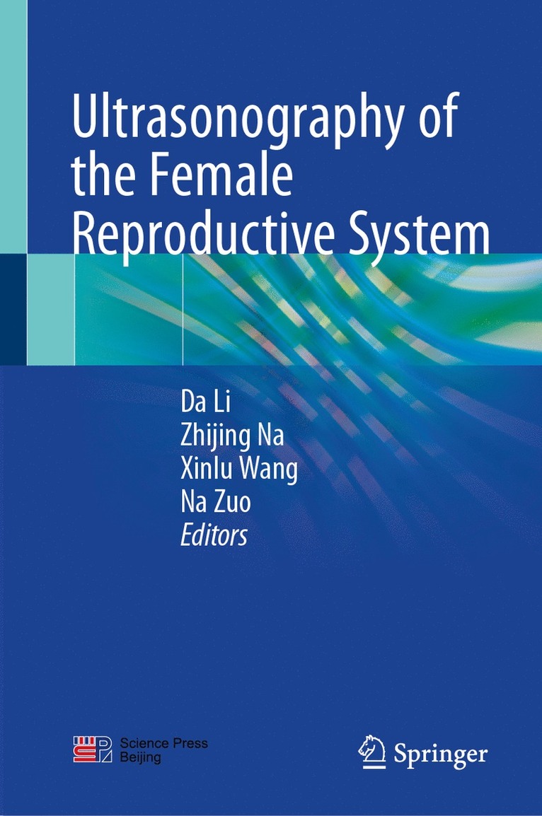 Da Li, Zhijing Na, Xinlu Wang, Na Zuo - Ultrasonography of the Female Reproductive System, Inbunden