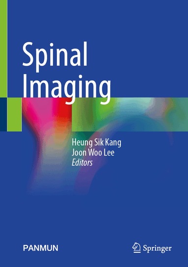 Heung Sik Kang, Joon Woo Lee - Spinal Imaging, Inbunden