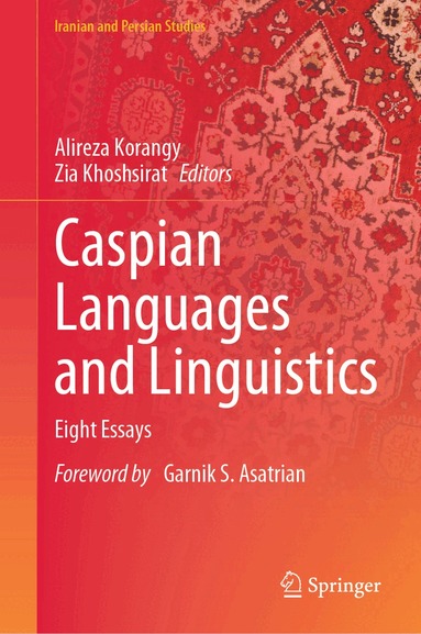 Alireza Korangy, Zia Khoshsirat - Caspian Languages and Linguistics, Inbunden