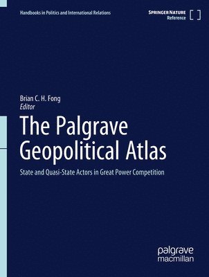 Brian C. H. Fong - Palgrave Geopolitical Atlas, Inbunden