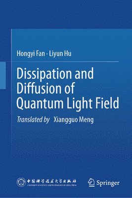 bokomslag Dissipation and Diffusion of Quantum Light Field