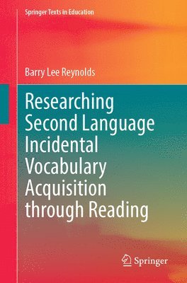 bokomslag Researching Second Language Incidental Vocabulary Acquisition through Reading