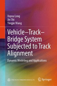 bokomslag Vehicle-Track-Bridge System Subjected to Track Alignment