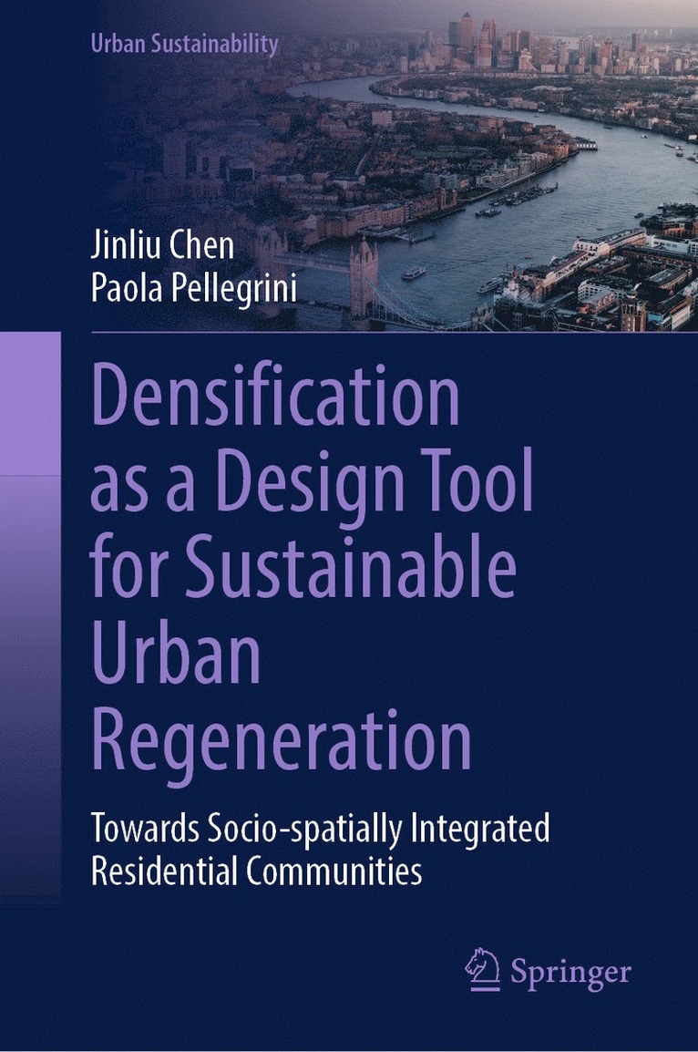 Densification as a Design Tool for Sustainable Urban Regeneration