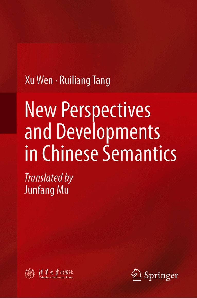 New Perspectives and Developments in Chinese Semantics