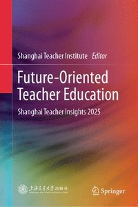 bokomslag Future-Oriented Teacher Education