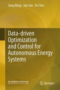 bokomslag Data-Driven Optimization and Control for Autonomous Energy Systems