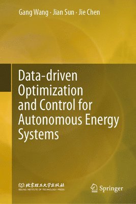 bokomslag Data-Driven Optimization and Control for Autonomous Energy Systems