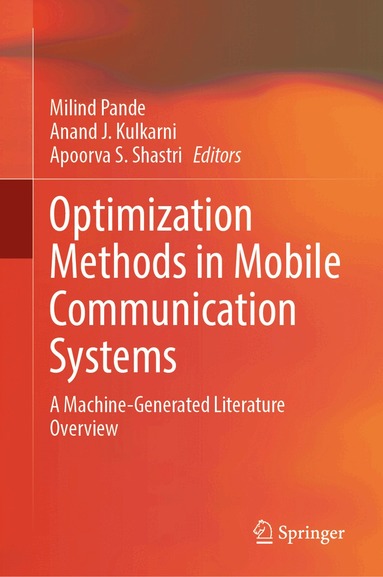 Milind Pande, Anand J. Kulkarni, Apoorva S. Shastri - Optimization Methods in Mobile Communication Systems, Inbunden