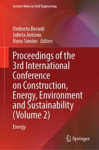 bokomslag Proceedings of the 3rd International Conference on Construction, Energy, Environment and Sustainability (Volume 2): Energy