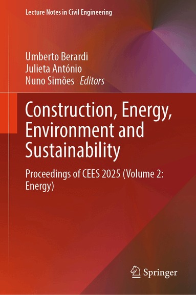 Umberto Berardi, Julieta António, Nuno Simões - Construction, Energy, Environment and Sustainability, Inbunden