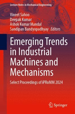 bokomslag Emerging Trends in Industrial Machines and Mechanisms