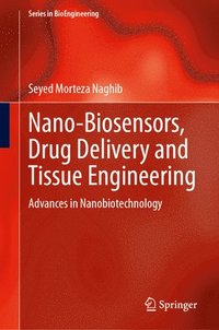 bokomslag Nano-Biosensors,¿Drug¿Delivery¿and¿Tissue¿Engineering